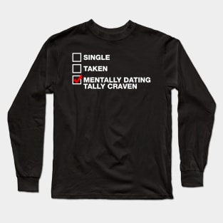 Mentally Dating Tally Craven - Motherland: Fort Salem Long Sleeve T-Shirt